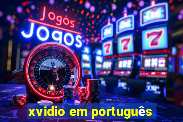 xvidio em português